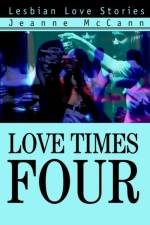 Love Times Four af Jeanne McCann