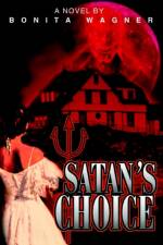 Satan's Choice af Bonita Wagner