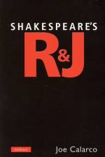 Shakespeare's R & J af Joe Calarco