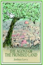 The Agony of the Promised Land af Joshua Levy