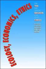 Ecology, Economics, Ethics