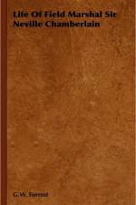 Life Of Field Marshal Sir Neville Chamberlain af G.W. Forrest