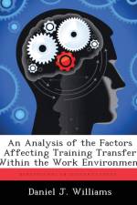 An Analysis of the Factors Affecting Training Transfer Within the Work Environment af Daniel J Williams