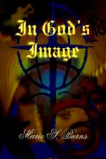 In God's Image af Marie S. Burns