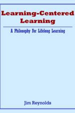Learning-Centered Learning af Jim Reynolds