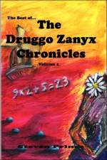 The Best of the Druggo Zanyx Chronicles, Volume 1 af Steven Prince