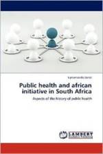 Public health and african initiative in South Africa af Siphamandla Zondi