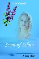 Scent of Lilacs af Dale Cathell