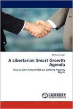 A Libertarian Smart Growth Agenda af Michael Lewyn