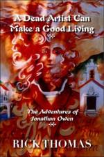 A Dead Artist Can Make a Good Living af Rick Thomas