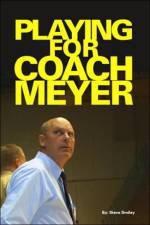 Playing for Coach Meyer af Steve Smiley