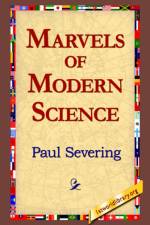 Marvels of Modern Science