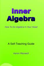 Inner Algebra af Aaron Maxwell
