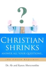 CHRISTIAN SHRINKS Answer ALL Your Questions... af Ab Abercrombie