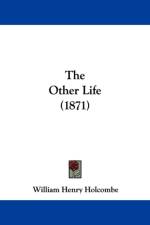 Other Life (1871) af William Henry Holcombe