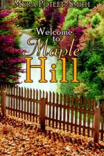 Welcome to Maple Hill af Myra Poteet-Smith