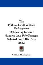 Philosophy Of William Shakespeare af William Shakespeare