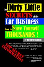 The Dirty Little Secrets of the Car Business af Richard Cranium