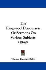 Ringwood Discourses af Thomas Bloomer Balch