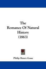 Romance Of Natural History (1863) af Philip Henry Gosse