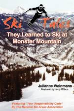 SKI TALES, They Learned to Ski at Monster Mountain af Julianne Weinmann