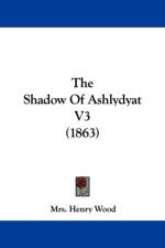 Shadow Of Ashlydyat V3 (1863) af Mrs. Henry Wood
