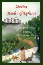 Medina Maiden of Ephesus af Contessa Elinor De Torri Hudson