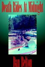 Death Rides At Midnight af Dan Belton