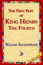 The First Part of King Henry the Fourth af William Shakespeare