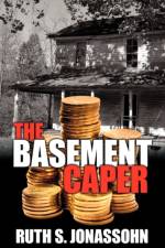 The Basement Caper af Ruth S. Jonassohn