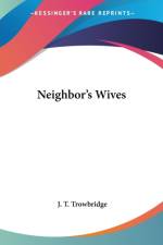 Neighbor's Wives af J. T. Trowbridge