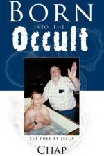 Born into the Occult af Chap