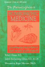 The Patient's Guide to Homeopathic Medicine af Judyth Reichenberg-Ullman