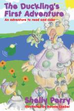 The Duckling's First Adventure af Shelly Perry