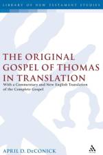 The Original Gospel of Thomas in Translation af April D. DeConick