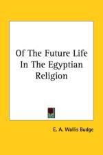 Of The Future Life In The Egyptian Religion af E. A. Wallis Budge