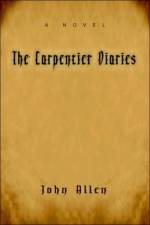 The Carpentier Diaries af John M Allen
