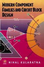 Modern Component Families and Circuit Block Design af Nihal Kularatna