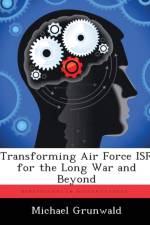 Transforming Air Force Isr for the Long War and Beyond af Michael Grunwald