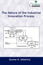 The Nature of the Industrial Innovation Process af Gunnar H Sohlenius