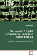 The Impact of Digital Technology on Immersive Fiction Reading af Anne Mangen