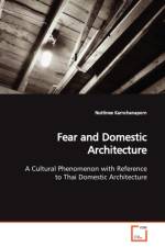 Fear and Domestic Architecture af Nuttinee Karnchanaporn