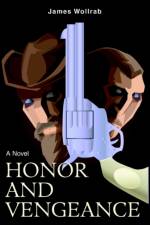 Honor and Vengeance af James Wollrab