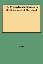 The Pennsylvania-German in the Settlement of Maryland af Nead