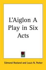 L'Aiglon A Play in Six Acts