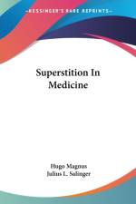 Superstition In Medicine af Hugo Magnus
