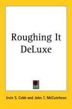 Roughing It DeLuxe af Irvin S. Cobb