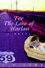 For The Love of Harlan af C O Lamp