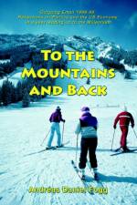 To the Mountains and Back af Andreas Daniel Fogg