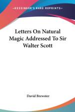Letters On Natural Magic Addressed To Sir Walter Scott af David Brewster